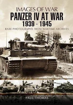 Panzer IV at War 1939-1945 (Images of War Series)