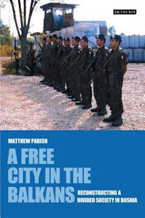 A Free City in the Balkans