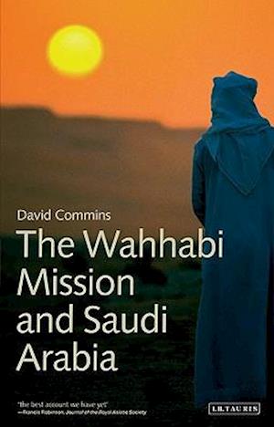 The Wahhabi Mission and Saudi Arabia