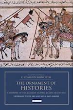 The Ornament of Histories: A History of the Eastern Islamic Lands AD 650-1041