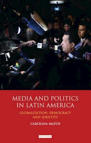 Media and Politics in Latin America