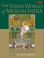 The Visual World of Muslim India