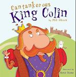 Cantankerous King Colin