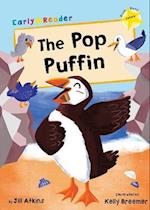 THE POP PUFFIN (EARLY READER)
