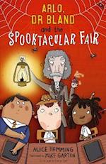 Arlo, Dr Bland and the Spooktacular Fair