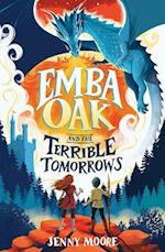 Emba Oak and the Terrible Tomorrows