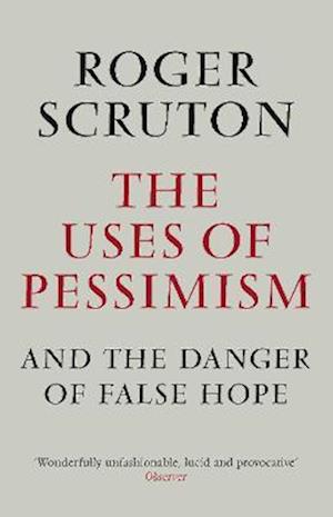 The Uses of Pessimism