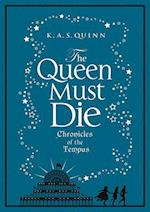 The Queen Must Die