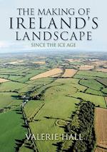 The Making of Ireland's Landscape Since the Ice Age