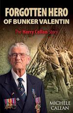 Forgotten Hero of Bunker Valentin