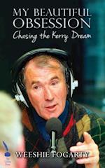 My Beautiful Obsession - Chasing the Kerry Dream
