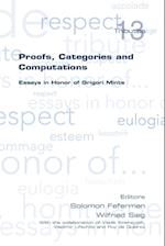 Proofs, Categories and Computations. Essays in Honor of Grigori Mints