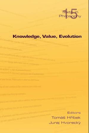 Knowledge, Value, Evolution