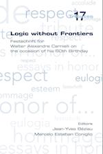 Logic Without Frontiers. Festschrift for Walter Alexandre Carnielli on the Occasion of His 60th Birthday