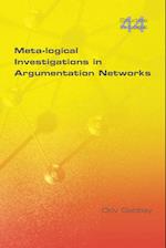 Meta-Logical Investigations in Argumentation Networks