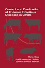 Control and Eradication of Endemic Infectious Diseases in Cattle 