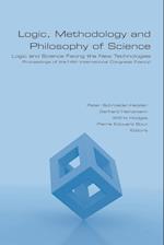 Logic, Methodology and Philosophy of Science. Logic and Science Facing the New Technologies