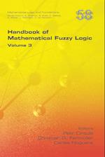 Handbook of Mathematical Fuzzy Logic, Volume 3