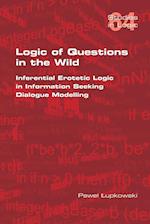 Logic of Questions in the Wild.  Inferential Erotetic Logic in Information Seeking Dialogue Modelling