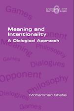 Meaning and Intentionality. A Dialogical Approach