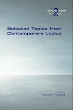 Selected Topics from Contemporary Logics 