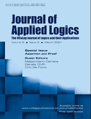 Journal of Applied Logics. The IfCoLog Journal of Logics and their Applications.  Volume 8, Issue 2, March 2021.  Special issue Assertion and Proof