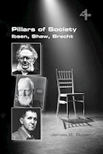 Pillars of Society. Ibsen, Shaw, Brecht 