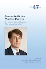 Festschrift for Martin Purvis.  An Information Science "Renaissance Man"