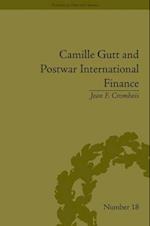 Camille Gutt and Postwar International Finance