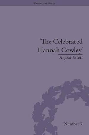 The Celebrated Hannah Cowley