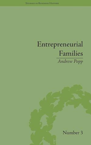 Entrepreneurial Families: Business, Marriage and Life in the Early Nineteenth