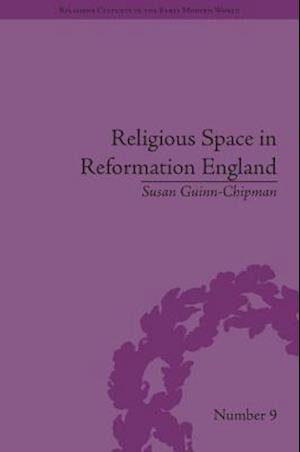 Religious Space in Reformation England