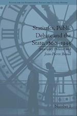 Statistics, Public Debate and the State, 1800–1945