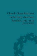 Church-State Relations in the Early American Republic, 1787–1846
