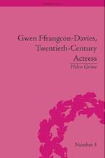 Gwen Ffrangcon-Davies, Twentieth-Century Actress