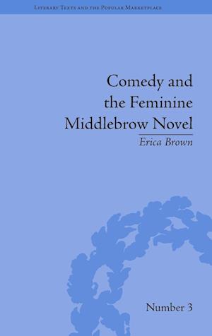 Comedy and the Feminine Middlebrow Novel