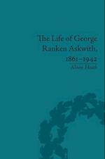 The Life of George Ranken Askwith, 1861-1942