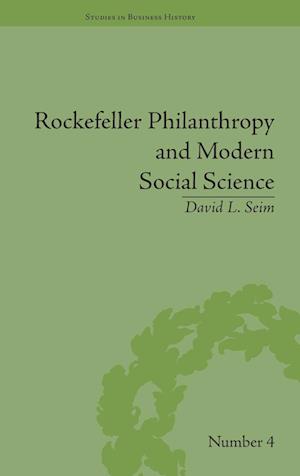 Rockefeller Philanthropy and Modern Social Science