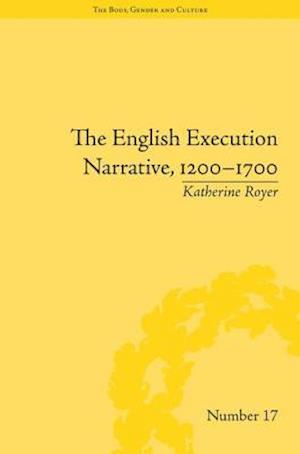 The English Execution Narrative, 1200-1700
