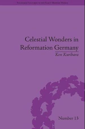 Celestial Wonders in Reformation Germany