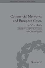 Commercial Networks and European Cities, 1400–1800