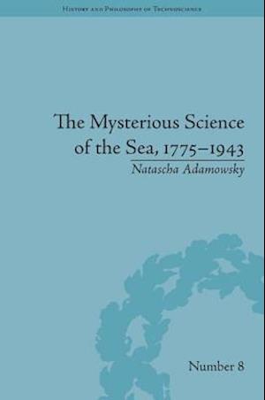 The Mysterious Science of the Sea, 1775–1943