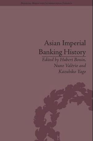 Asian Imperial Banking History