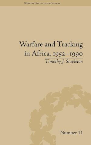 Warfare and Tracking in Africa, 1952–1990