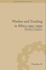 Warfare and Tracking in Africa, 1952–1990