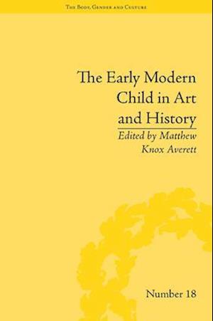 The Early Modern Child in Art and History