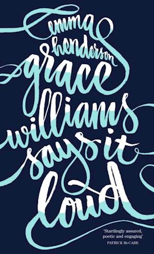 Grace Williams Says It Loud