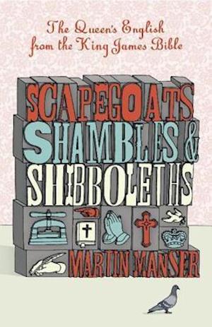 Scapegoats, Shambles and Shibboleths