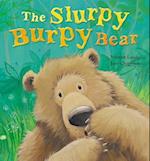 The Slurpy, Burpy Bear