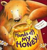 Hands Off My Honey!